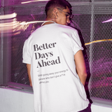 T-Shirt Better Days Blanco