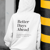 Hoodie Better Days Blanco