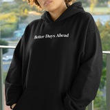 Hoodie Better Days Negro